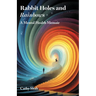 Rabbit Holes and Rainbows: A Mental Health Memoir