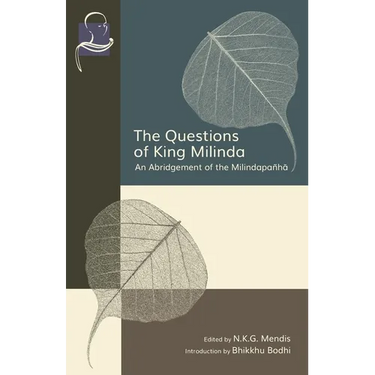The Questions of King Milinda: An Abridgement of the Milindapañhā