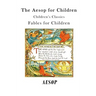 The Aesop for Children: Fables for Children
