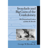Ironclads and Big Guns of the Confederacy: The Journal and Letters of John M. Brooke
