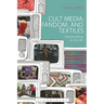 Cult Media, Fandom, and Textiles: Handicrafting as Fan Art