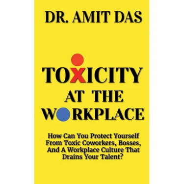 Toxicity at the Workplace