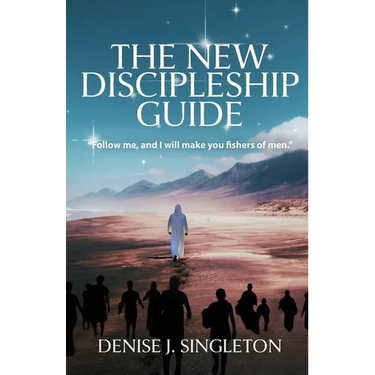 The New Discipleship Guide: Follow Me, and I Will Make You Fishers of Men