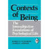 Contexts of Being: The Intersubjective Foundations of Psychological Life