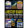 A Mystery Reader 001: Short Stories From New Voices