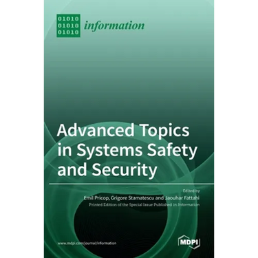 Advanced Topics in Systems Safety and Security
