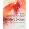 Jean Haines' Atmospheric Watercolours: Painting with Freedom, Expression and Style