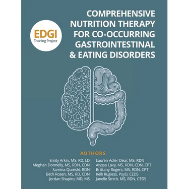 Comprehensive Nutrition Therapy for Co-Occurring Gastrointestinal & Eating Disorders: the EDGI Training Project