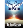 Holy Spirit Led Poetry