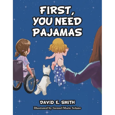 First, You Need Pajamas