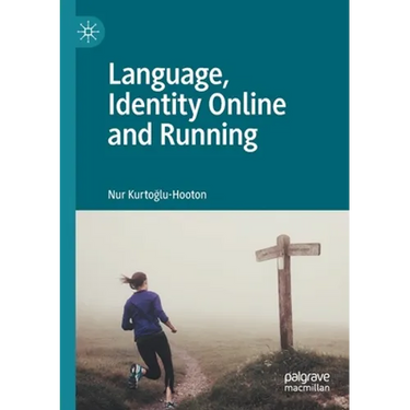 Language, Identity Online and Running