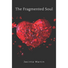 The Fragmented Soul