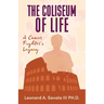 The Coliseum if Life A Cancer Fighter's Legacy
