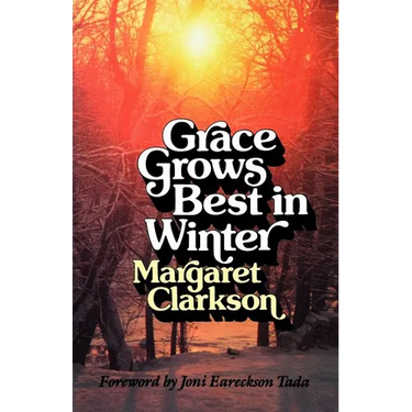 Grace Grows Best in Winter