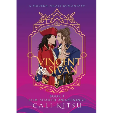 Vincent & Sivan: Book 1: Rum-Soaked Awakenings