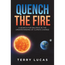 Quench the Fire: A Search for Balance in the Understanding of Climate Change