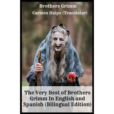 The Very Best of Brothers Grimm In English and Spanish (Bilingual Edition)