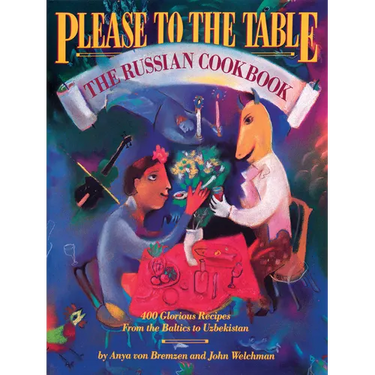 Please to the Table: The Russian Cookbook
