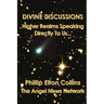 Divine Discussions: Higher Realms Speaking Directly To Us...