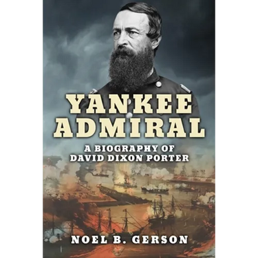 Yankee Admiral: A Biography of David Dixon Porter