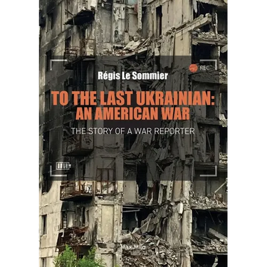 To the Last Ukrainian: An American War