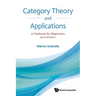 Category Theory and Applications: A Textbook for Beginners (Second Edition)