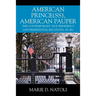 American Prince(ss), American Pauper: The Contemporary Vice Presidency and Presidential Relations, 3d. ed.