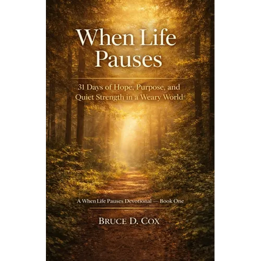 When Life Pauses: 31 Devotions for Purpose in Every Season