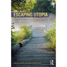 Escaping Utopia: Growing Up in a Cult, Getting Out, and Starting Over