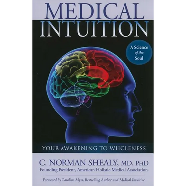 Medical Intuition: Awakening to Wholeness