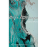 Stay a Little Longer A Collection of Poems