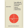 The Difficult Flowering of Surinam: Ethnicity and Politics in a Plural Society