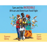 Sam and the Incredible African and American Food Fight