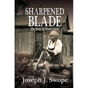 Sharpened Blade: The Story of Dinah Clark