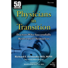 Physicians in Transition: Doctors Who Successfully Reinvented Themselves