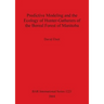 Predictive Modeling and the Ecology of Hunter-Gatherers of the Boreal Forest of Manitoba