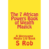 The 7 African Powers Book of Wealth Magick