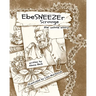 EbeSNEEZEr Scrooge: The Untold Story