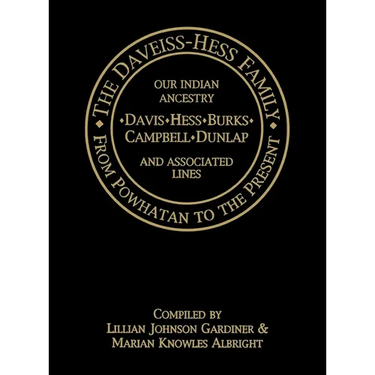 The Daveiss - Hess Family: From Powhatan to the Present