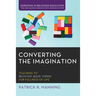 Converting the Imagination
