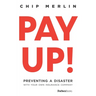 Pay Up!: Preventing a Disaster with Your Own Insurance Company