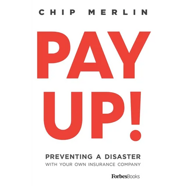 Pay Up!: Preventing a Disaster with Your Own Insurance Company