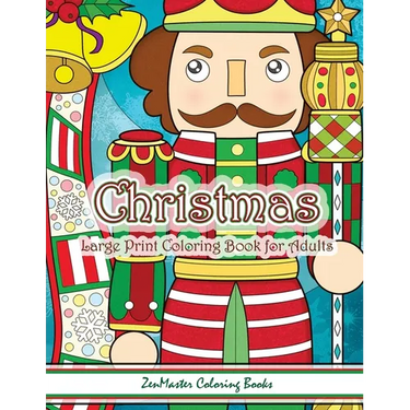 Christmas Large Print Coloring Book For Adults: Simple and Easy Large Print Adult Coloring Book of Christmas Scenes and Designs: Santa, Presents, Chri