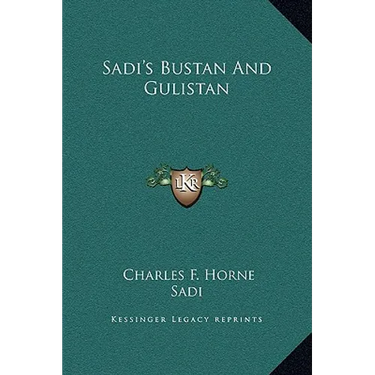 Sadi's Bustan And Gulistan