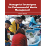 Managerial Techniques for Environmental Waste Management