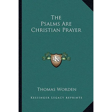 The Psalms Are Christian Prayer