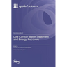 Low Carbon Water Treatment and Energy Recovery