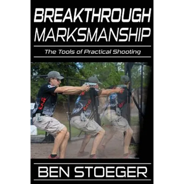 Breakthrough Marksmanship: The Tools of Practical Shooting