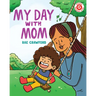 My Day with Mom