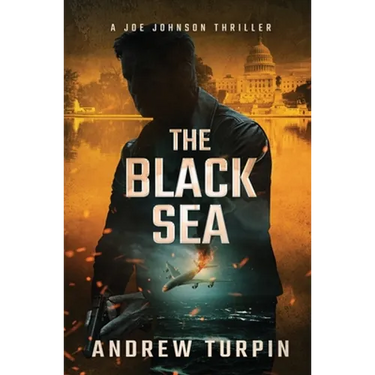 The Black Sea: A Joe Johnson Thriller, Book 6